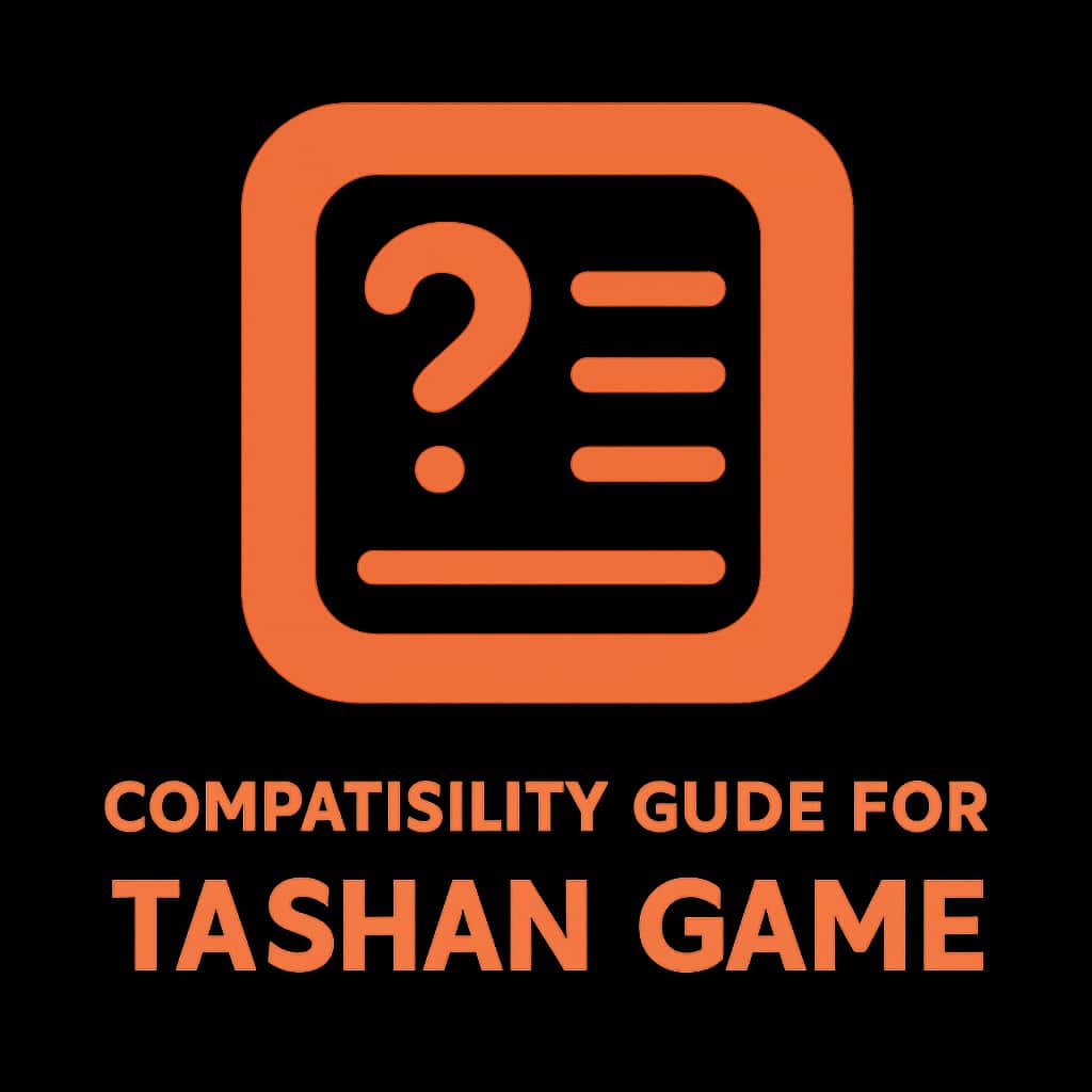 An icon symbolizing the compatibility guide for Tashan Game.